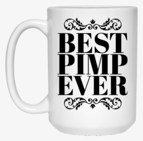 Best Pimp Ever 15 Oz - Beer Stein, HD Png Download, Transparent PNG