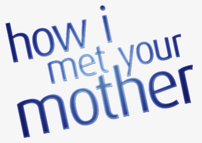 How I Met Your Mother Png Pic - Met Your Mother Season 1, Transparent Png, Transparent PNG