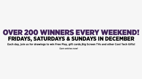 Over 200 Winners Every Weekend Fridays, Saturdays & - Voorpost, HD Png Download, Transparent PNG