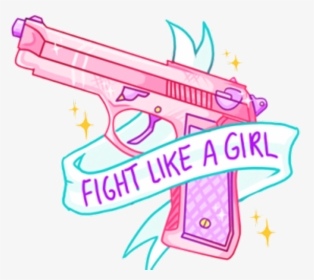 #pistola #tumblr #love #lindo #frase #pistolatumbrl - Fight Like A Girl Png, Transparent Png, Transparent PNG