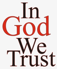 In God We Trust - God We Trust You, HD Png Download, Transparent PNG