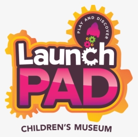 Launchpad Children S Museum Logo    Class Img Responsive - Rutherford Chekene, HD Png Download, Transparent PNG