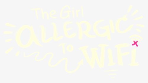 The Girl Allergic To Wi-fi - Girl Allergic To Wifi Png, Transparent Png, Transparent PNG