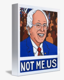Bernie Sanders Not Me Us - Cartoon, HD Png Download, Transparent PNG