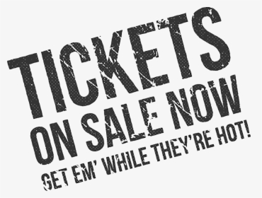 Ticketsonsalenow - Tickets On Sale Now Png, Transparent Png, Transparent PNG