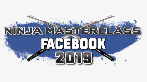 Facebook Ads Ninja Masterclass, HD Png Download, Transparent PNG