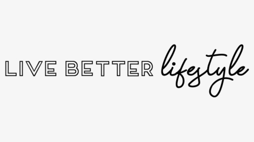 Live Better Lifestyle, HD Png Download, Transparent PNG