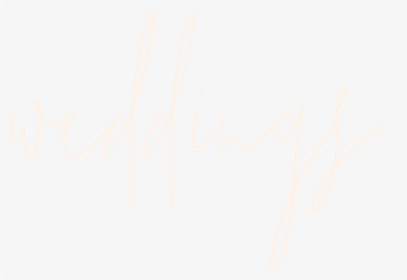 Weddings - Calligraphy, HD Png Download, Transparent PNG