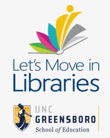 Let S Move In Libraries Logo - University Of North Carolina At Greensboro, HD Png Download, Transparent PNG