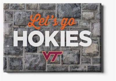 Virginia Tech Hokies - Let's Go Hokies, HD Png Download, Transparent PNG