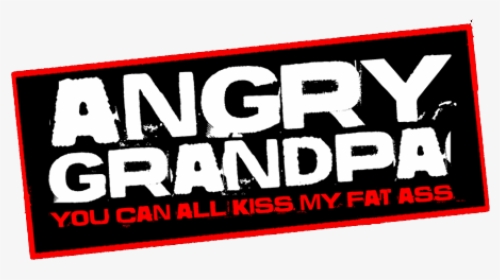 #rip#kissmyass #freetoedit - Angry Grandpa Phone, HD Png Download, Transparent PNG