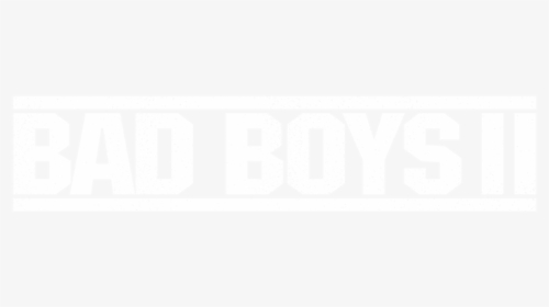 Bad Boys Ii - Bad Boys Logo Png, Transparent Png, Transparent PNG