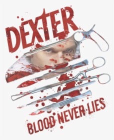Dexter Blood Never Lies, HD Png Download, Transparent PNG