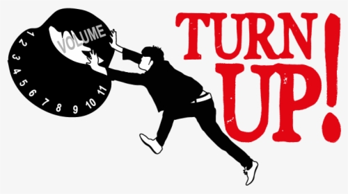 Turn Up, HD Png Download, Transparent PNG
