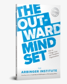 Arbinger S Bestselling Book, The Outward Mindset - Book Cover, HD Png Download, Transparent PNG