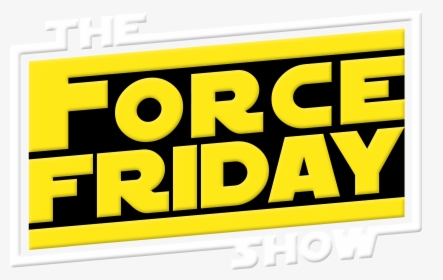 The Force Friday Show, Join John Walsh And Stephen - Parallel, HD Png Download, Transparent PNG