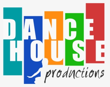 Dance House Productions - Poster, HD Png Download, Transparent PNG