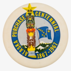 Alaska Purchase Centennial Events Button Museum, HD Png Download, Transparent PNG