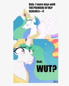 Only-2 More Days Until The Premiere Of Mlp Season 3ー - My Little Pony Princess Celestia Meme, HD Png Download, Transparent PNG