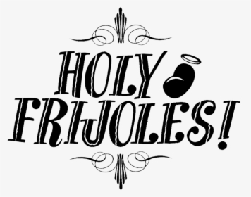 Hosted By Holy Frijoles, HD Png Download, Transparent PNG