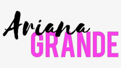 #arianagrande #ariana Ariana Grande Text Name #arianaedit - Calligraphy, HD Png Download, Transparent PNG