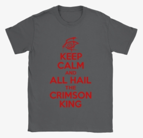 Keep Calm And All Hail The Crimson King The Dark Tower - New Orleans Saints, HD Png Download, Transparent PNG