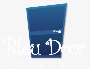 Bleu Door Bakery - Graphic Design, HD Png Download, Transparent PNG