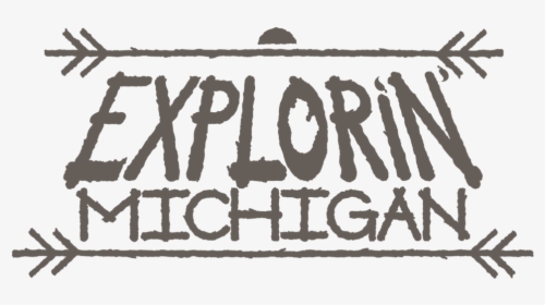 Explorin Michigan Logo - Poster, HD Png Download, Transparent PNG