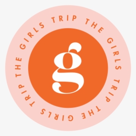 The Girls Trip Final Logo Thegirlstrip Primarylogo - Circle, HD Png Download, Transparent PNG