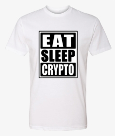 Eat Sleep Crypto Sst White - T Shirt Papa Fille, HD Png Download, Transparent PNG