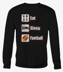 Football Crewneck Sweatshirt Eat Sleep Shirt For Men, HD Png Download, Transparent PNG