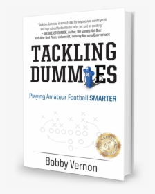 Tackling Dummies By Bobby Vernon - Poster, HD Png Download, Transparent PNG