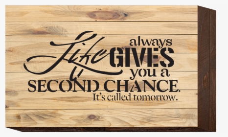 Life Always Gives You A Second Chance - Hoonigan Racing Division, HD Png Download, Transparent PNG