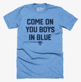Come On You Boys In Blue   Data-large Image //cdn - Active Shirt, HD Png Download, Transparent PNG