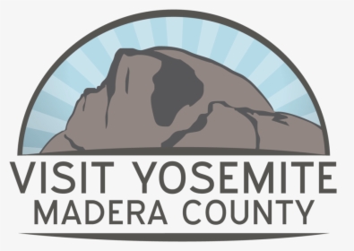 Com - Visit Yosemite Madera County, HD Png Download, Transparent PNG