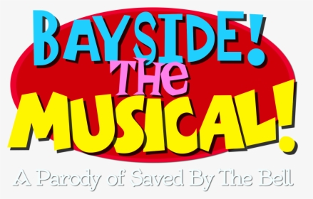 Saved By The Bell Logo Png - Bayside! The Musical!, Transparent Png, Transparent PNG