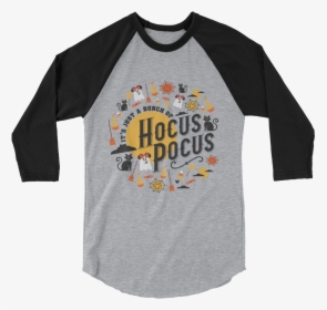 It S Just A Bunch Of Hocus Pocus - Raglan Sleeve, HD Png Download, Transparent PNG