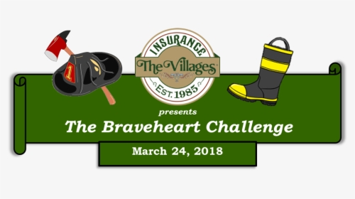 The Villages Insurance Presents The Braveheart Challenge, - Fire Hat Clip Art, HD Png Download, Transparent PNG