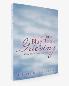 3d - Little Blue Book Of Grieving, HD Png Download, Transparent PNG