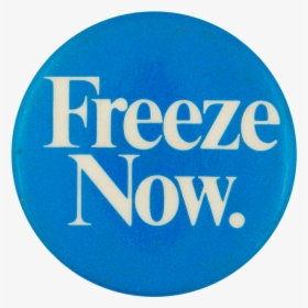 Freeze Now Cause Button Museum - Speak In English, HD Png Download, Transparent PNG