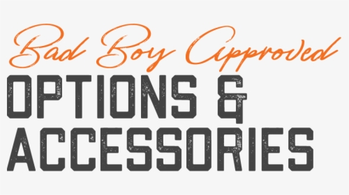 Bad Boy Approved Options & Accessories - Poster, HD Png Download, Transparent PNG