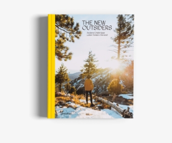 New Outsiders A Creative Life Outdoors, HD Png Download, Transparent PNG