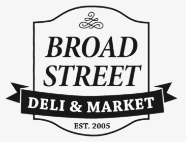 Broad Street Deli Logo Png, Transparent Png, Transparent PNG