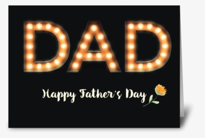 Dad, Father’s Day, Marquee Light Bulb Greeting Card - Fête De La Musique, HD Png Download, Transparent PNG