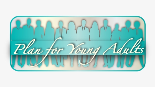 Plan For Young Adult Final - Calligraphy, HD Png Download, Transparent PNG