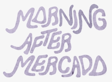 Morning After3a - Calligraphy, HD Png Download, Transparent PNG