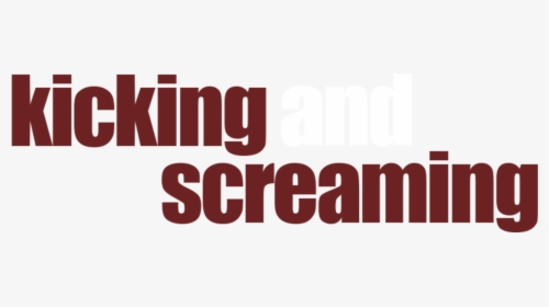 Kicking And Screaming - Graphic Design, HD Png Download, Transparent PNG