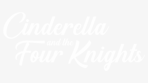 Cinderella And The Four Knights - Calligraphy, HD Png Download, Transparent PNG