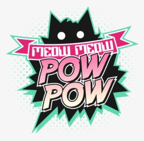 Picture - Meow Meow Pow Pow, HD Png Download, Transparent PNG