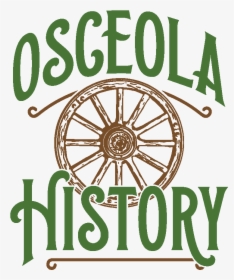 Osceola History - Osceola Historical Society, HD Png Download, Transparent PNG